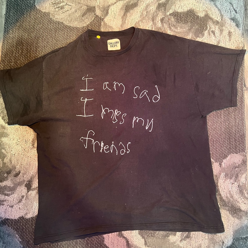 XL Gallery Dept “I am sad I miss my friends” T-shirt